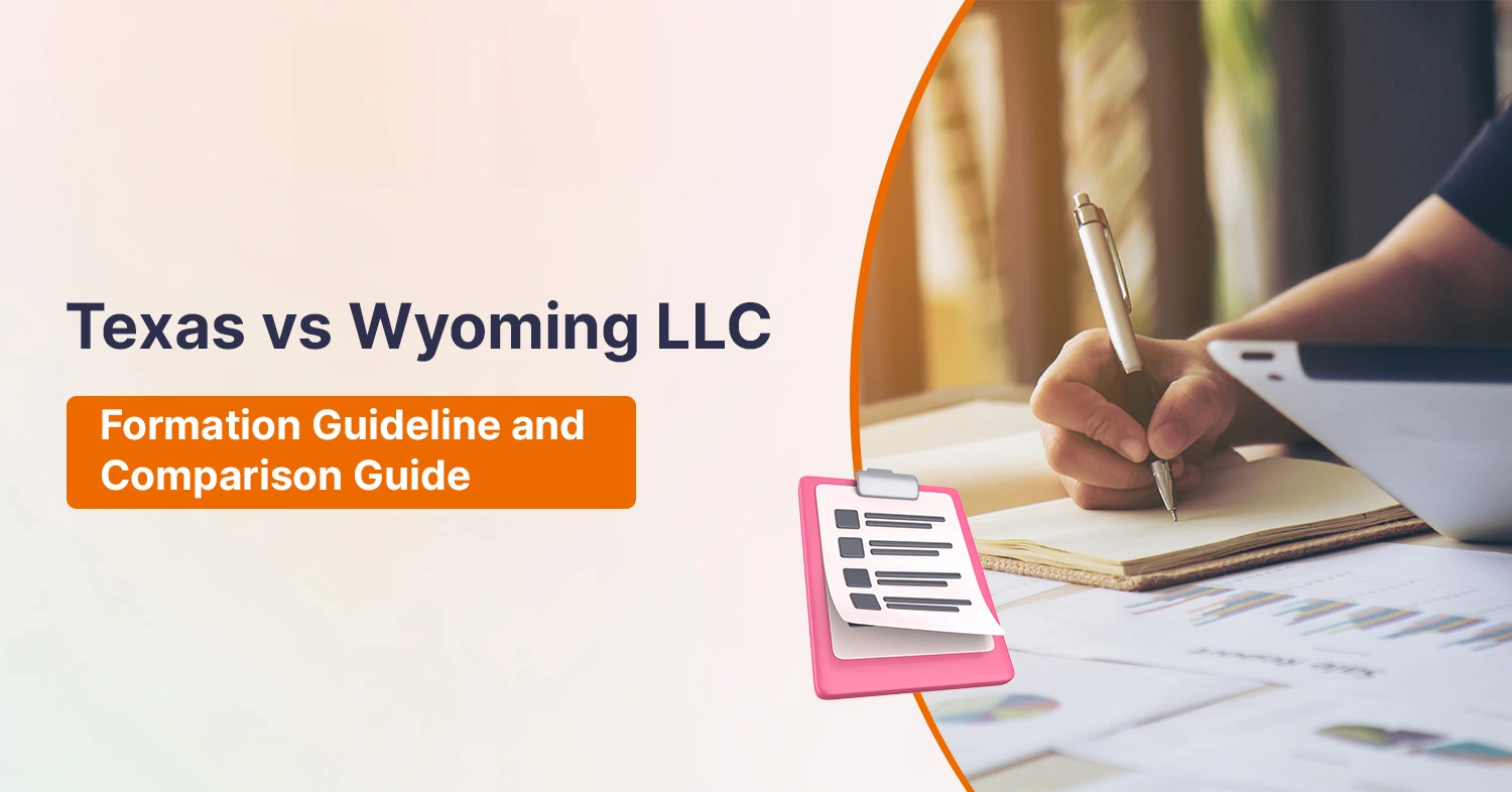 Texas vs. Wyoming LLC: Formation Guideline and Comparison Guide